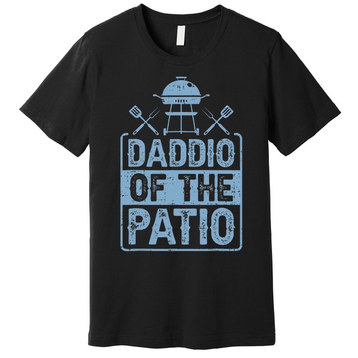 Daddio Of The Patio Grilling BBQ Dad Premium T-Shirt