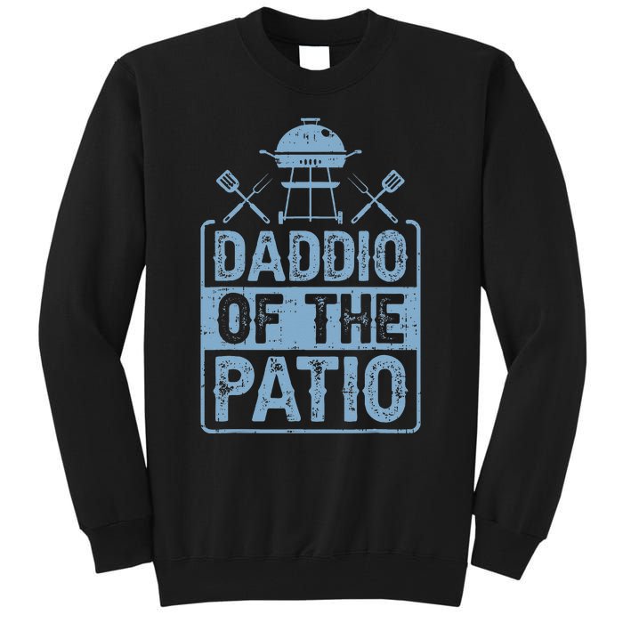 Daddio Of The Patio Grilling BBQ Dad Tall Sweatshirt