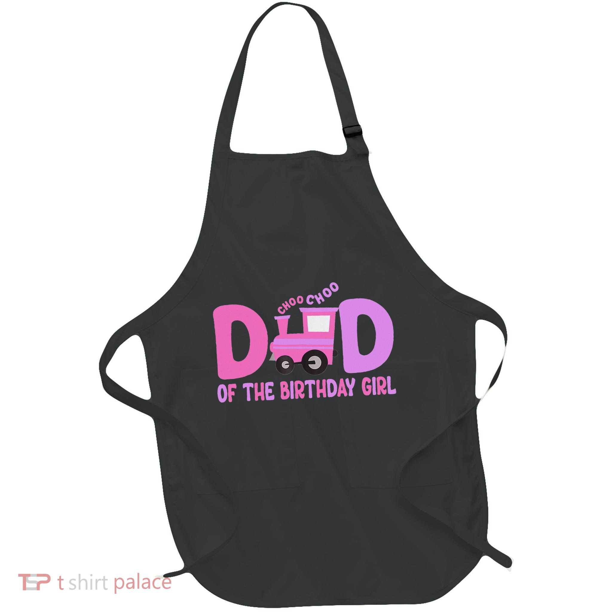 Dad Of The Birthday Girl Choo Choo Train Family Matching Full-Length Apron With Pockets