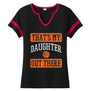 Daughter Out There Basketball Proud Baller Mom Dad Men Women Ladies Halftime Notch Neck Tee