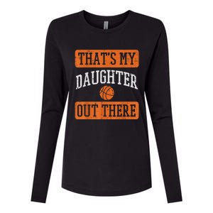 Daughter Out There Basketball Proud Baller Mom Dad Men Women Womens Cotton Relaxed Long Sleeve T-Shirt