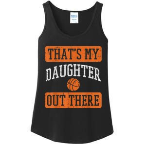 Daughter Out There Basketball Proud Baller Mom Dad Men Women Ladies Essential Tank