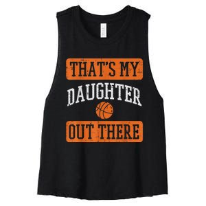 Daughter Out There Basketball Proud Baller Mom Dad Men Women Women's Racerback Cropped Tank