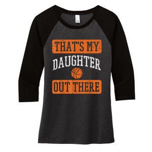 Daughter Out There Basketball Proud Baller Mom Dad Men Women Women's Tri-Blend 3/4-Sleeve Raglan Shirt