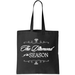 Diamond Of The Season Gift For Engaged Fiancee Tote Bag