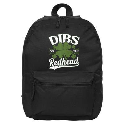 Dibs On The Redhead Funny St Patricks Day Drinking 16 in Basic Backpack