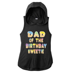 Dad Of The Birthday Sweetie Girl Icecream Themed Party Ladies PosiCharge Tri-Blend Wicking Draft Hoodie Tank