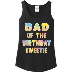 Dad Of The Birthday Sweetie Girl Icecream Themed Party Ladies Essential Tank