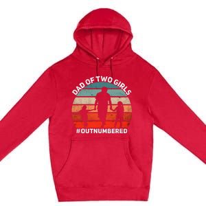 Dad Of Two Outnumbered Retro 2 Daughters Fathers Day Premium Pullover Hoodie