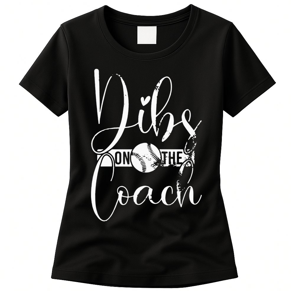 Dibs On The Coach Baseball For Baseball Coach Wife  Womens T-Shirt