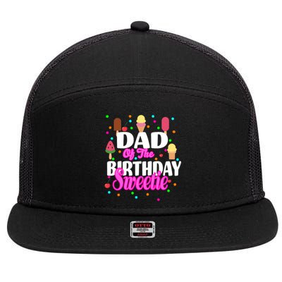 Dad Of The Birthday Sweetie 7 Panel Mesh Trucker Snapback Hat