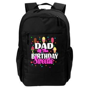 Dad Of The Birthday Sweetie Daily Commute Backpack