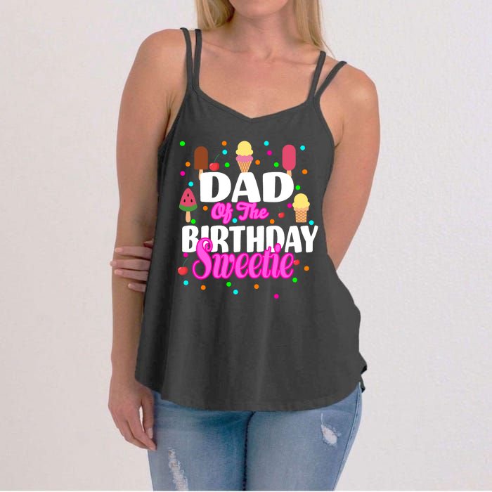 Dad Of The Birthday Sweetie Women's Strappy Tank