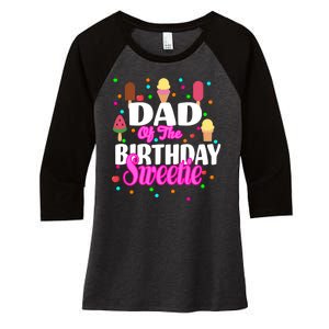 Dad Of The Birthday Sweetie Women's Tri-Blend 3/4-Sleeve Raglan Shirt