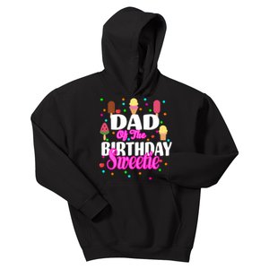 Dad Of The Birthday Sweetie Kids Hoodie