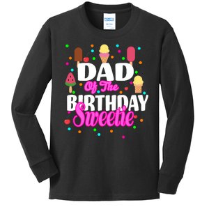 Dad Of The Birthday Sweetie Kids Long Sleeve Shirt