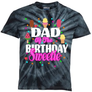 Dad Of The Birthday Sweetie Kids Tie-Dye T-Shirt