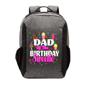 Dad Of The Birthday Sweetie Vector Backpack