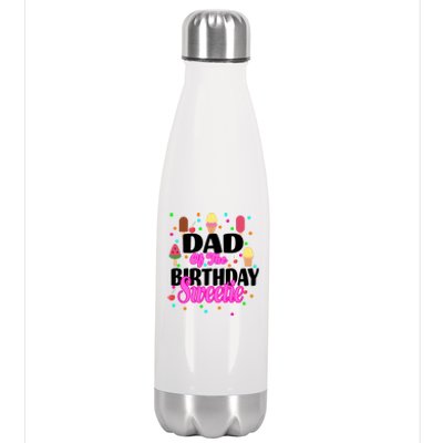 Dad Of The Birthday Sweetie Stainless Steel Insulated Water Bottle