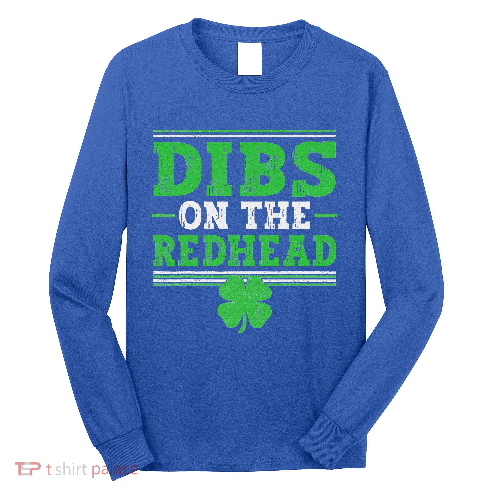 Dibs On The Redhead Long Sleeve Shirt