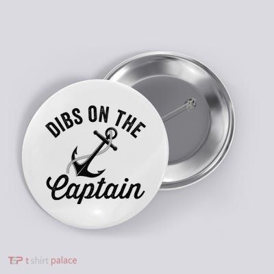 Dibs on The Captain Funny Captain Wife Button