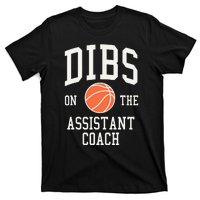 Dibs On The Assistant Coach Basketball Wife Girlfriend T-Shirt