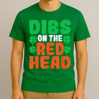 Dibs On The Redhead Irish Shamrock St Patrick's Day Drinking T-Shirt