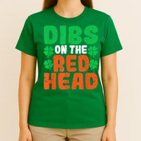Dibs On The Redhead Irish Shamrock St Patrick's Day Drinking T-Shirt