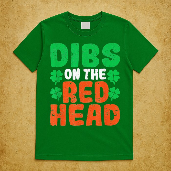 Dibs On The Redhead Irish Shamrock St Patrick's Day Drinking T-Shirt