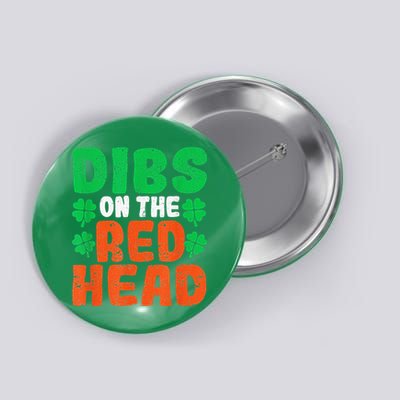 Dibs On The Redhead Irish Shamrock St Patrick's Day Drinking Button