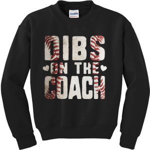 Dibs on the Coach Funny Baseball Coach's Wife Kids Sweatshirt