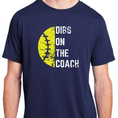 Dibs On The Coach Funny Softball Wife Baseball Coach Adult ChromaSoft Performance T-Shirt