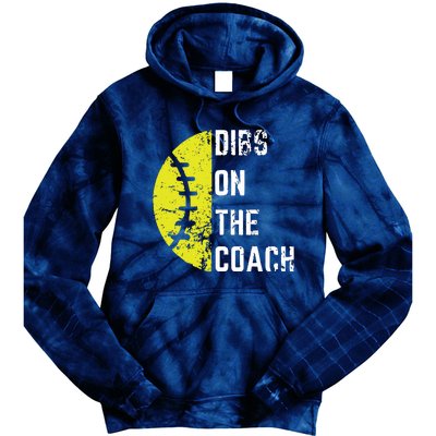 Dibs On The Coach Funny Softball Wife Baseball Coach Tie Dye Hoodie