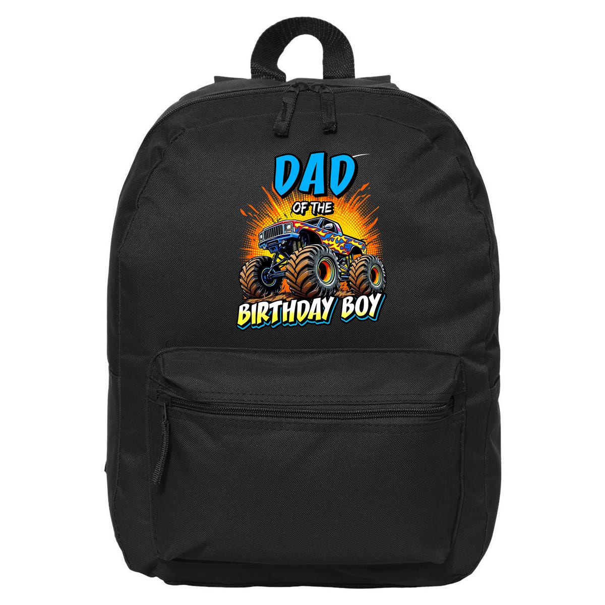 Dad Of The Birthday Boy Monster Truck Birthday Novelty 16 in Basic Backpack