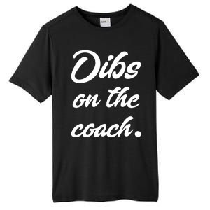 Dibs On The Coach Shirts For Coachs Wife Funny Baseball Tee Tall Fusion ChromaSoft Performance T-Shirt