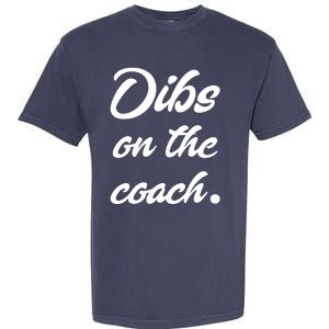 Dibs On The Coach Shirts For Coachs Wife Funny Baseball Tee Garment-Dyed Heavyweight T-Shirt