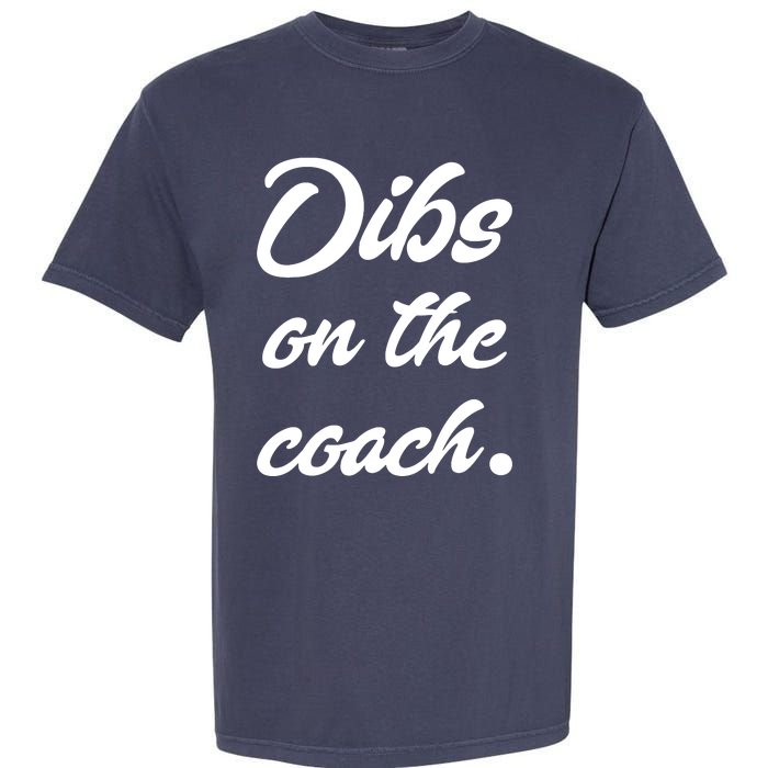 Dibs On The Coach Shirts For Coachs Wife Funny Baseball Tee Garment-Dyed Heavyweight T-Shirt