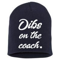 Dibs On The Coach Shirts For Coachs Wife Funny Baseball Tee Short Acrylic Beanie