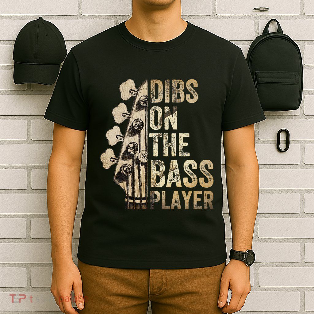 Dibs On The Bass Player Guitar Musician T-Shirt
