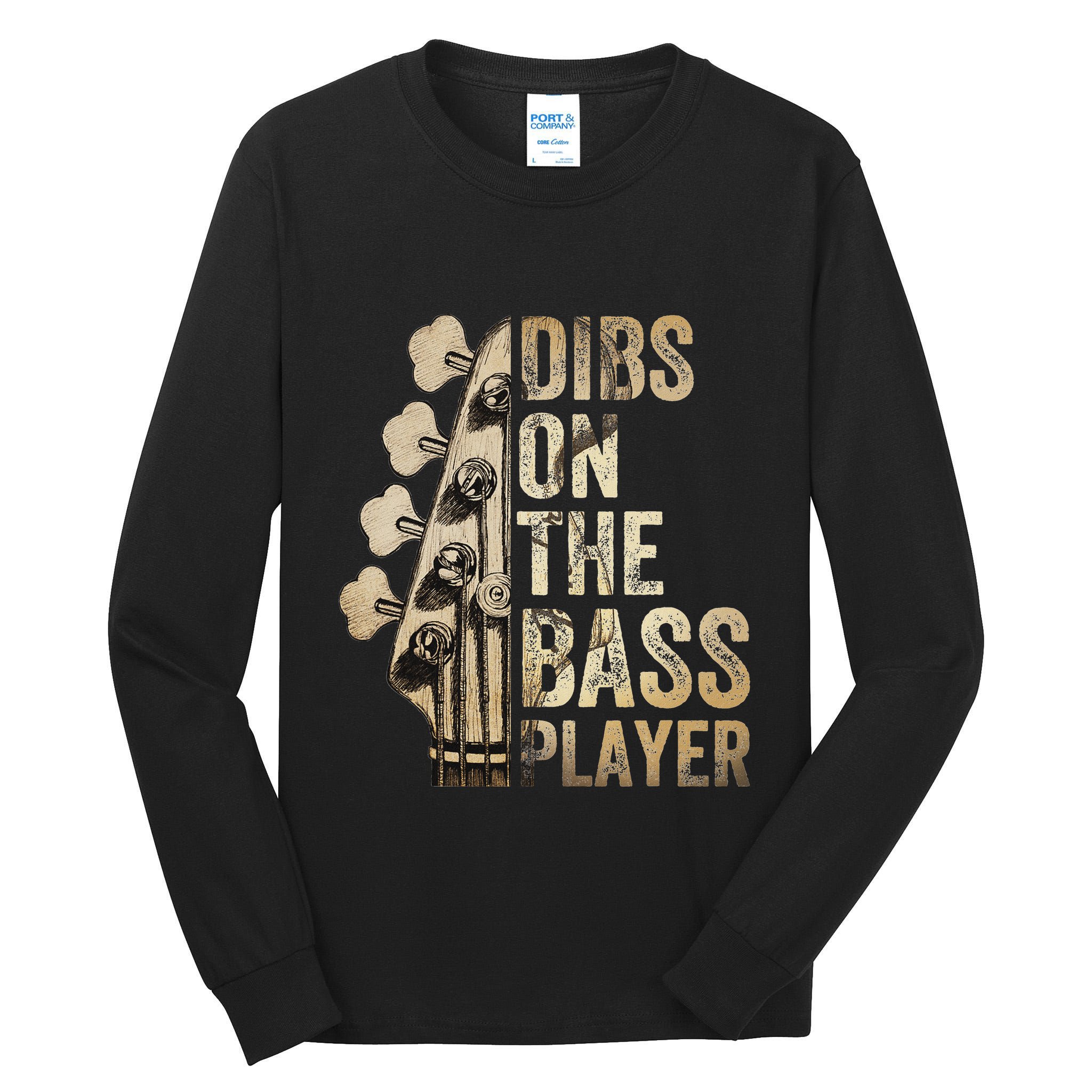 Dibs On The Bass Player Guitar Musician Tall Long Sleeve T-Shirt