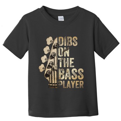 Dibs On The Bass Player Guitar Musician Toddler T-Shirt