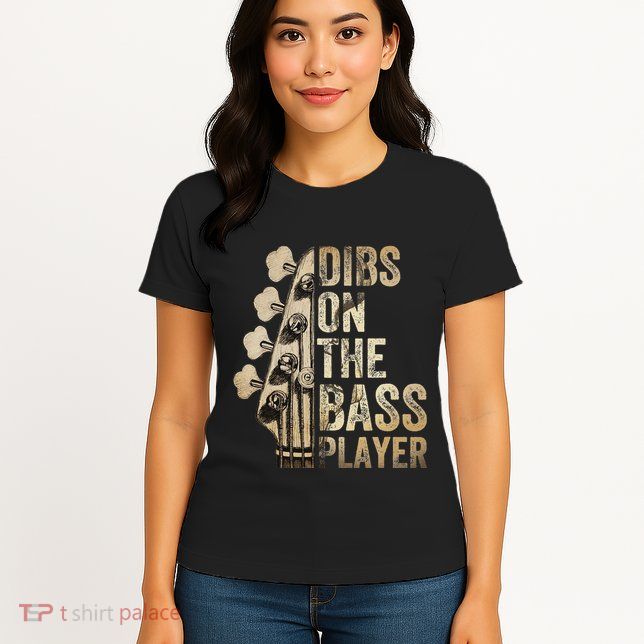 Dibs On The Bass Player Guitar Musician Womens T-Shirt