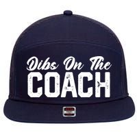 Dibs On The Coach Softball Baseball Football Soccer Coach 7 Panel Mesh Trucker Snapback Hat
