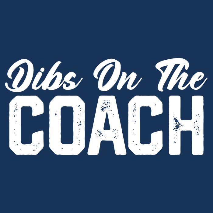 Dibs On The Coach Softball Baseball Football Soccer Coach 7 Panel Mesh Trucker Snapback Hat