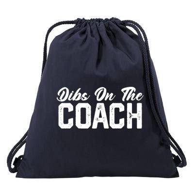 Dibs On The Coach Softball Baseball Football Soccer Coach Drawstring Bag