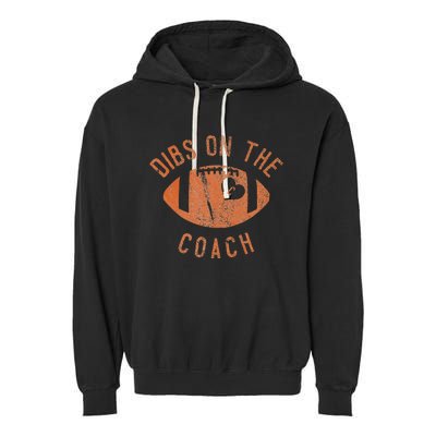 Dibs On The Coach Funny Football Wife Girlfriend Love Garment-Dyed Fleece Hoodie