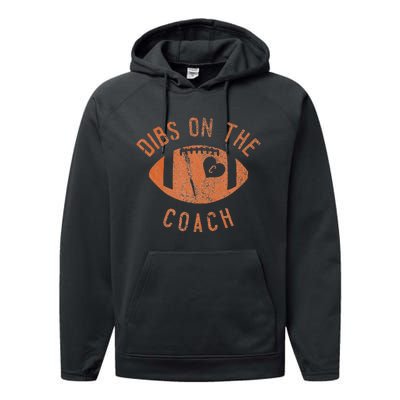 Dibs On The Coach Funny Football Wife Girlfriend Love Performance Fleece Hoodie