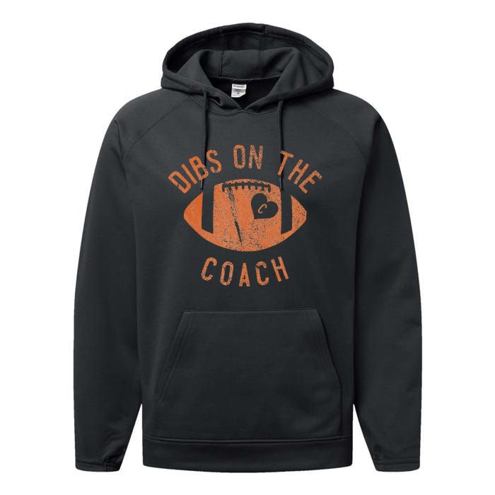 Dibs On The Coach Funny Football Wife Girlfriend Love Performance Fleece Hoodie