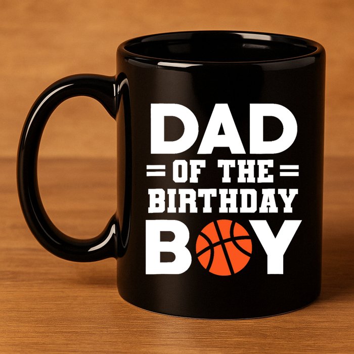 Dad Of The Birthday Boy Basketball Coach Basketball Player 11oz C Handle Ceramic Mug