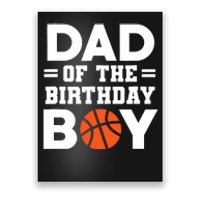 Dad Of The Birthday Boy Basketball Coach Basketball Player Poster